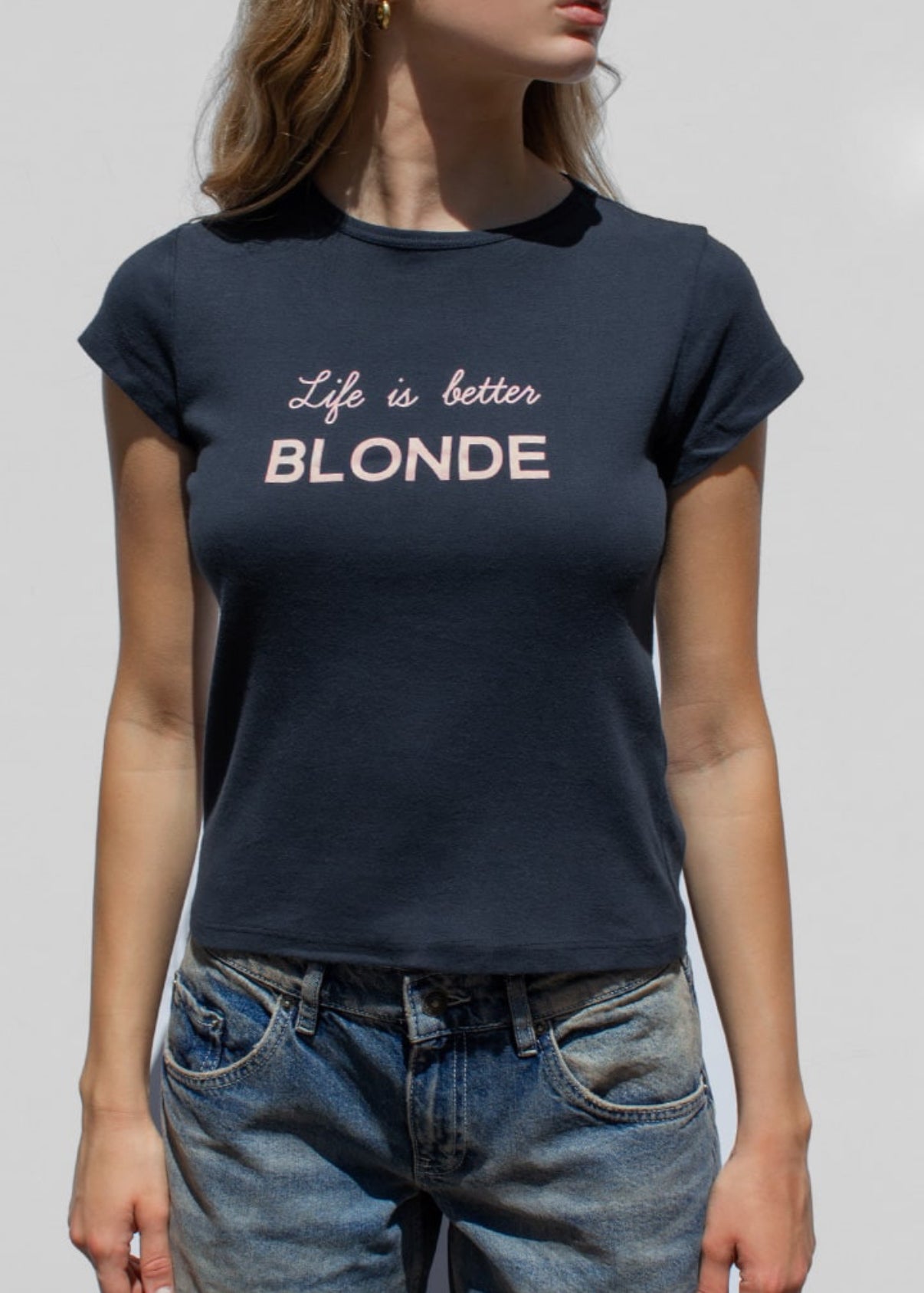 Life is better Blonde t-shirt
